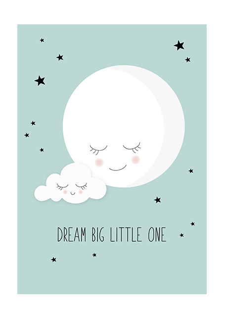 Dream Big Little One Mint Poster