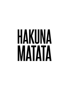 Hakuna Matata Poster