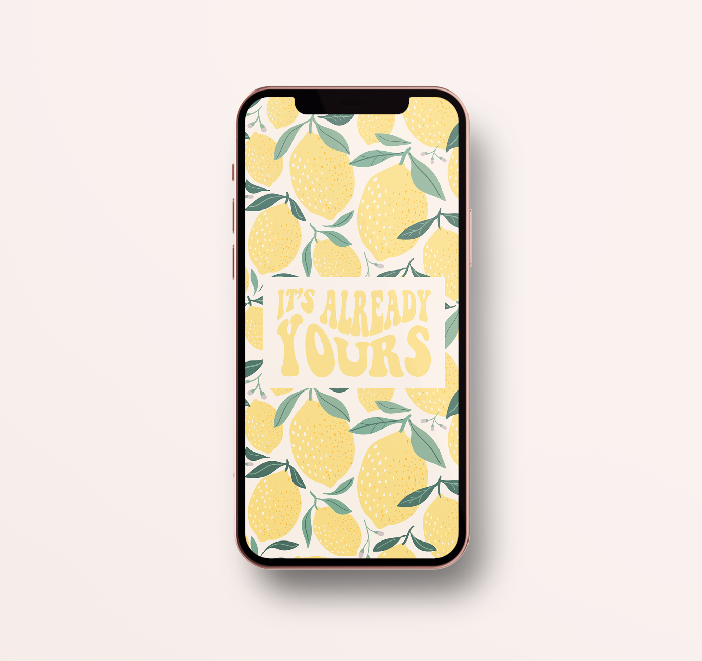 Wallpaper It's Already Yours