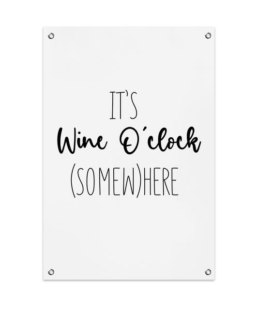 It's Wine O'clock (Somew)here Tuinposter (60x90cm)