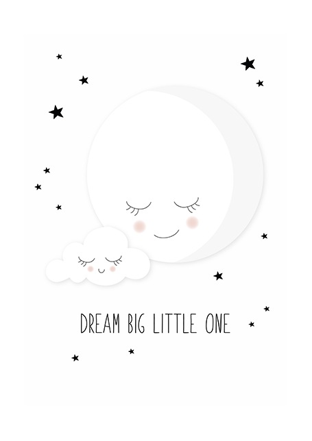 Dream Big Little One Poster