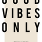 Good Vibes Only Pt2 Poster