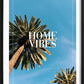 Home Vibes Poster