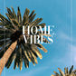 Home Vibes Poster