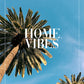 Home Vibes Poster
