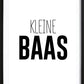 Kleine Baas Poster