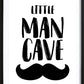 Little Man Cave Poster
