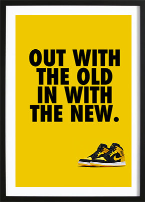 Out With The Old Poster