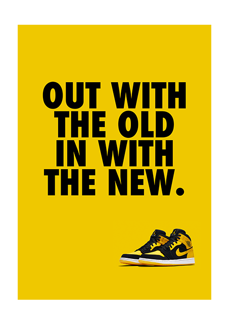 Out With The Old Poster