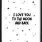 Love You To The Moon Poster