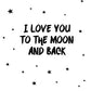 Love You To The Moon Poster