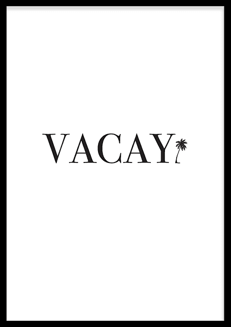 Vacay Poster